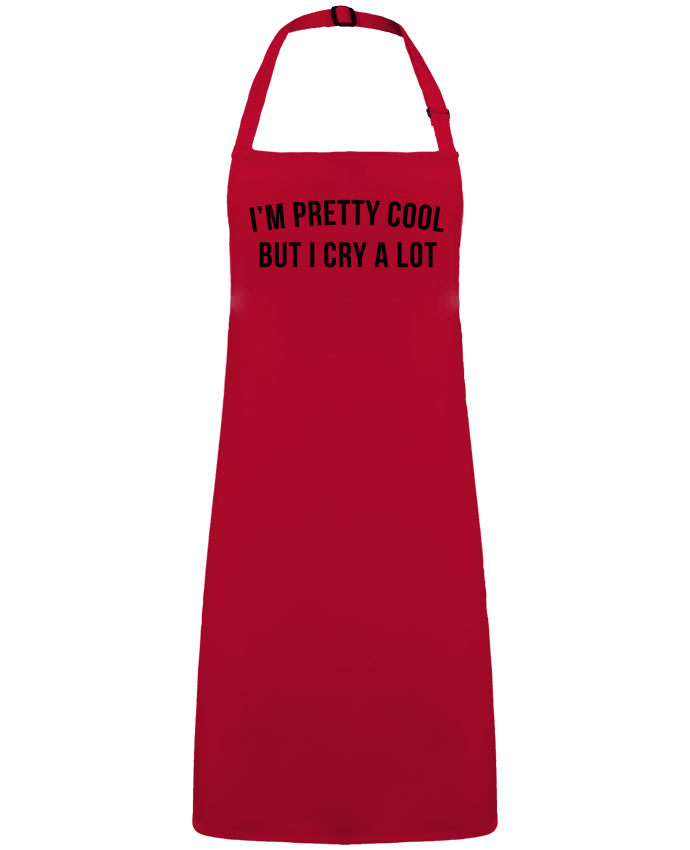 Tablier I'm pretty cool but I cry a lot par  Bichette