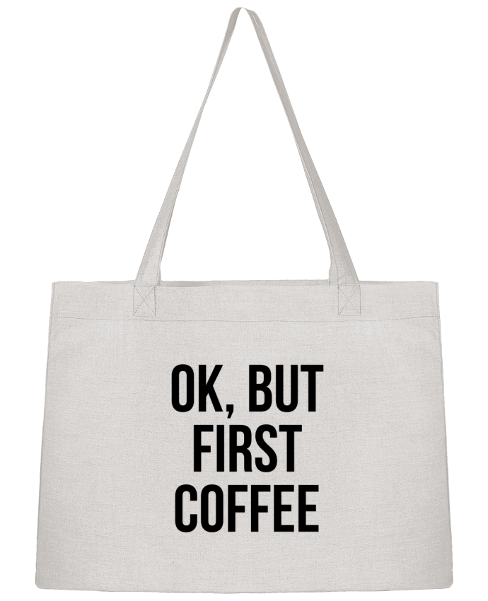 Shopping tote bag Stanley Stella Ok, but first coffee by Bichette