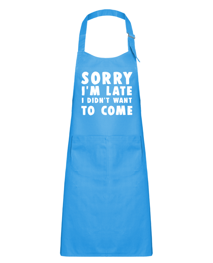 Kids chef pocket apron Sorry I'm late I didn't want to come by Bichette