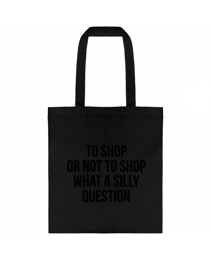 Tote Bag cotton To shop or not to shop what a silly question by Bichette