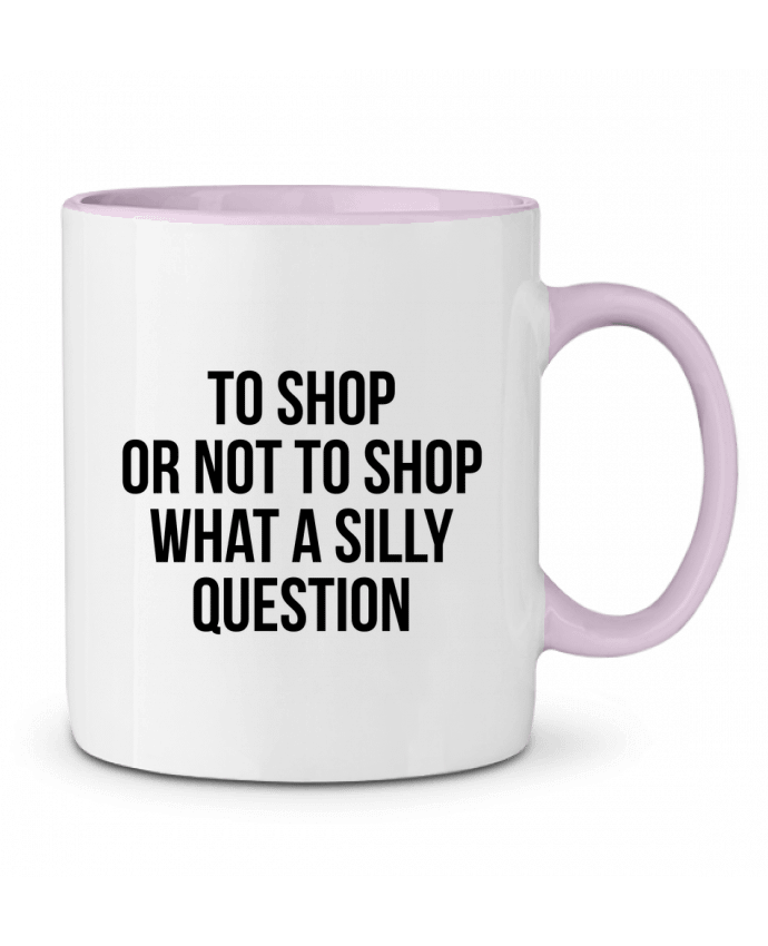 Mug bicolore To shop or not to shop what a silly question Bichette