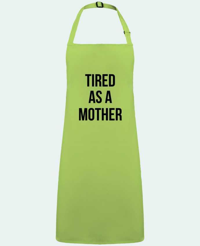 Tablier Tired as a mother par  Bichette