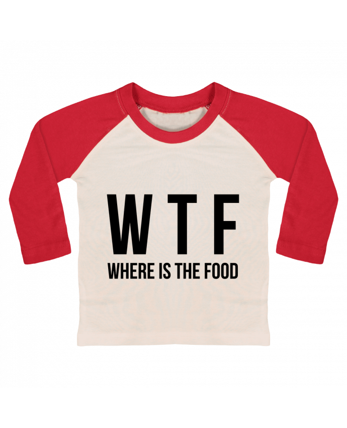 T-shirt baby Baseball long sleeve Where is The Food by Bichette