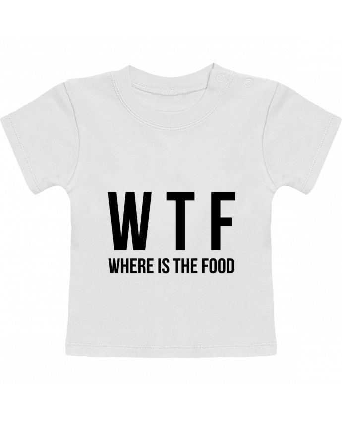 T-Shirt Baby Short Sleeve Where is The Food manches courtes du designer Bichette