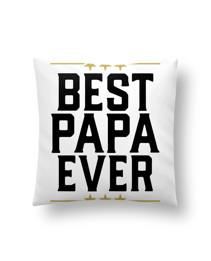 Cushion synthetic soft 45 x 45 cm Best papa ever cadeau by Original t-shirt