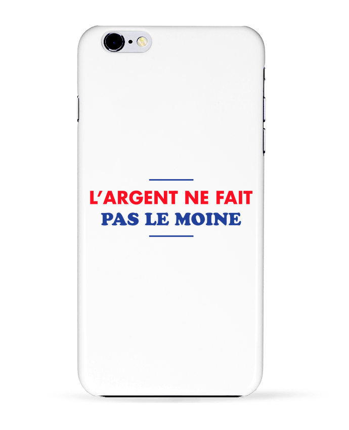  COQUE Iphone 6+ | L'argent ne fait pas le moine de tunetoo