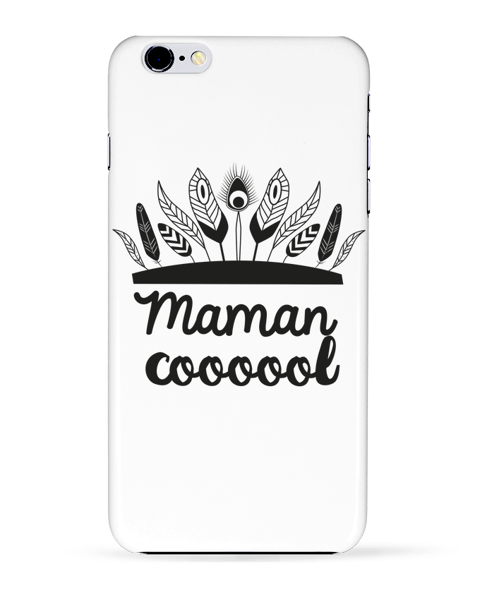 COQUE Iphone 6+ | Maman Cool de IDÉ'IN