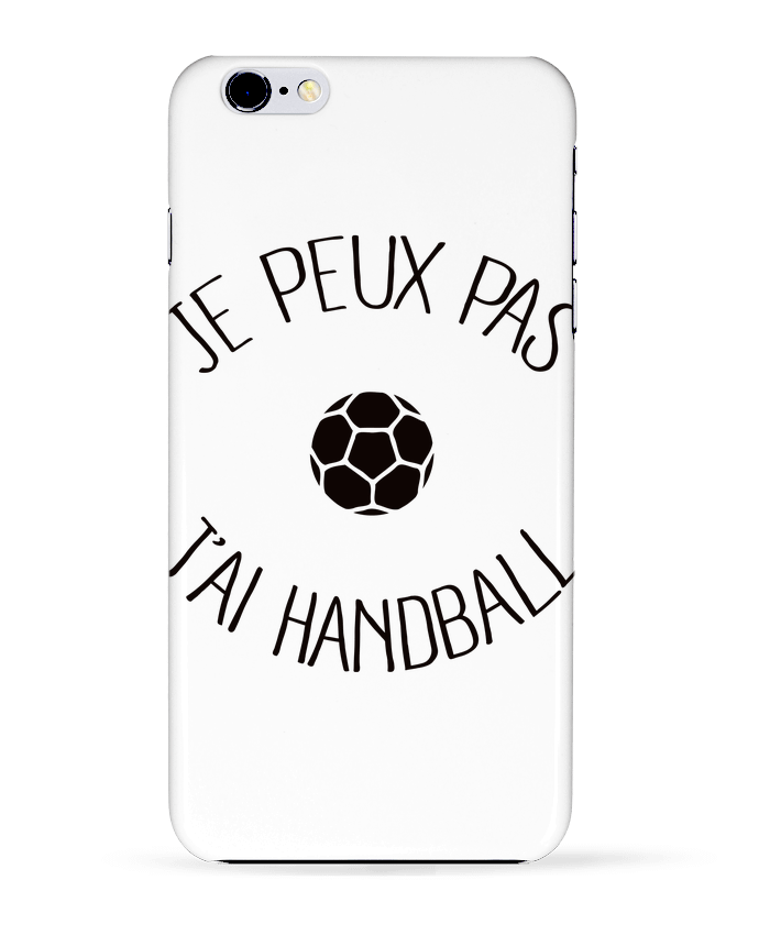Carcasa Iphone 6+ Je peux pas j'ai Handball de Freeyourshirt.com