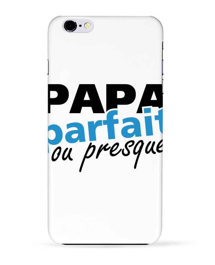 Carcasa Iphone 6+ Papa porfait ou presque de GraphiCK-Kids