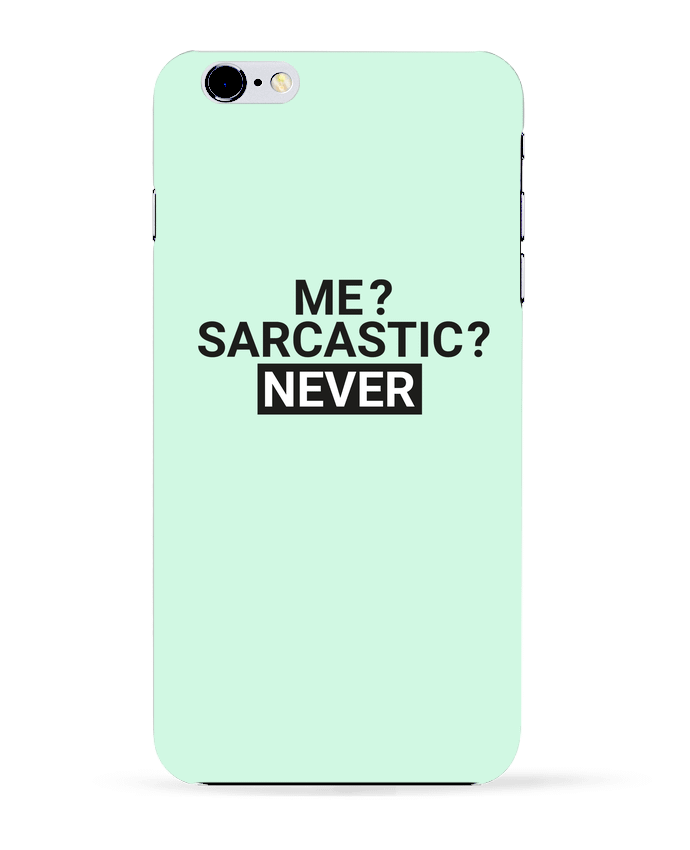 Case 3D iPhone 6+ Me sarcastic ? Never de tunetoo