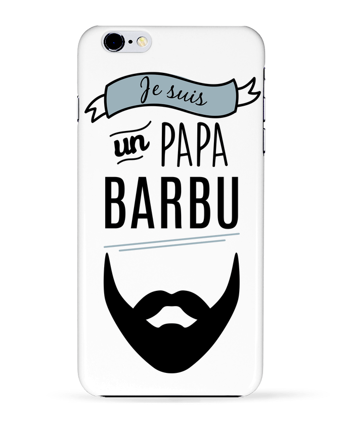 Case 3D iPhone 6+ Je suis un papa barbu de LPMDL