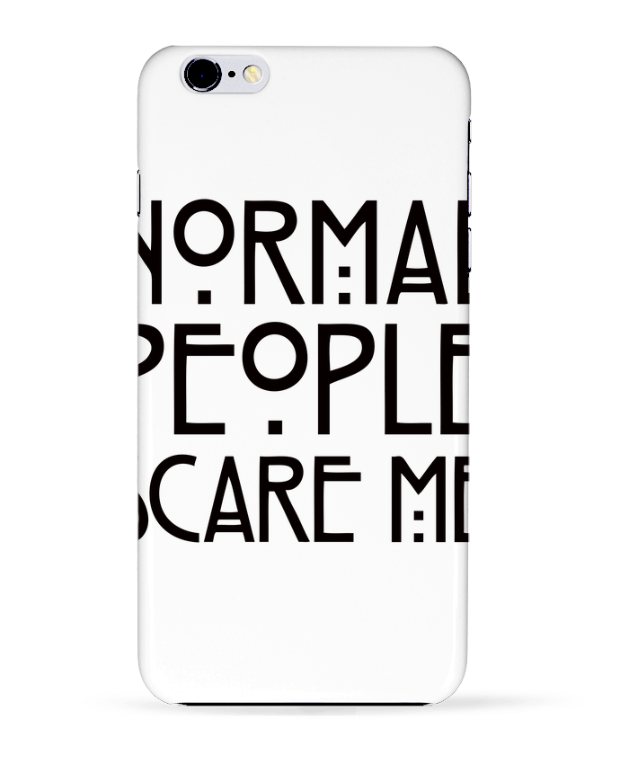 Case 3D iPhone 6+ Normal People Scare Me de Freeyourshirt.com