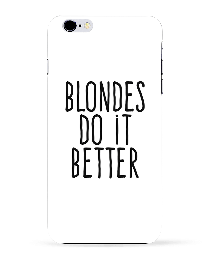 Carcasa Iphone 6+ Blondes do it better de justsayin