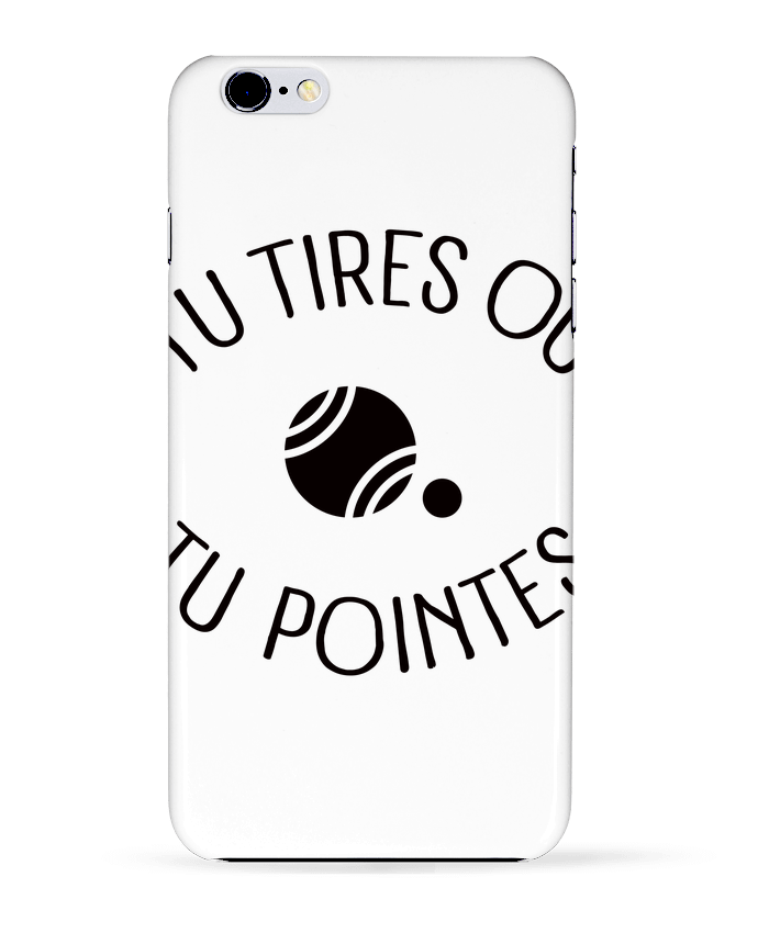 Case 3D iPhone 6+ Tu Tires Ou Tu Pointes de Freeyourshirt.com