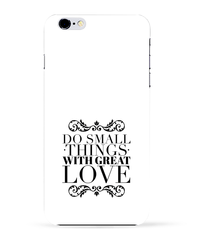 Carcasa Iphone 6+ Do small things with great love de Les Caprices de Filles