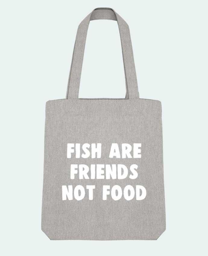 Tote Bag Stanley Stella Fish are firends not food by Bichette 
