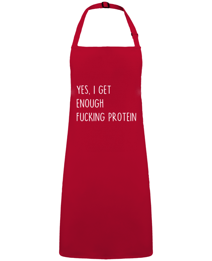 Tablier Yes, I get enough fucking protein par  Bichette