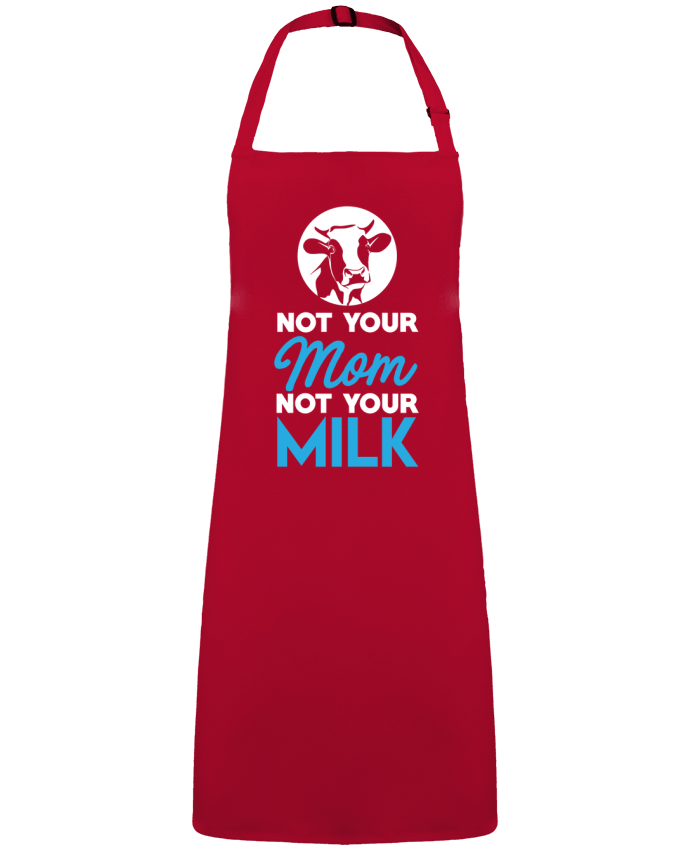Tablier Not your mom not your milk par  Bichette
