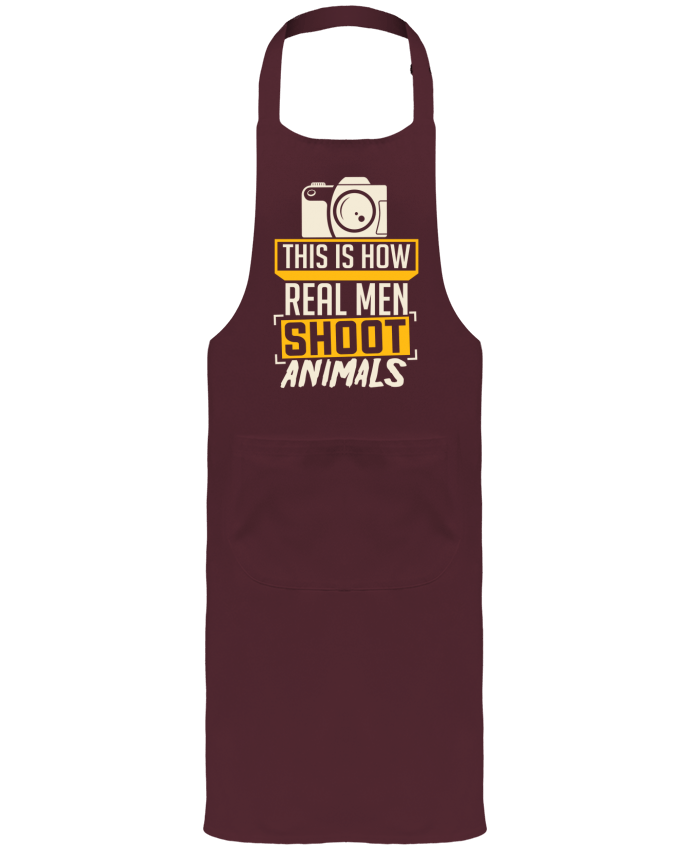 Tablier avec poches This is how real men shoot animals par Bichette