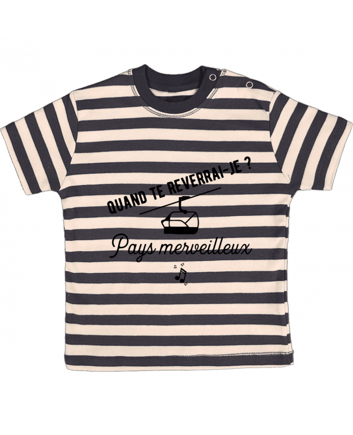 T-shirt baby with stripes Pays merveilleux humour by Original t-shirt