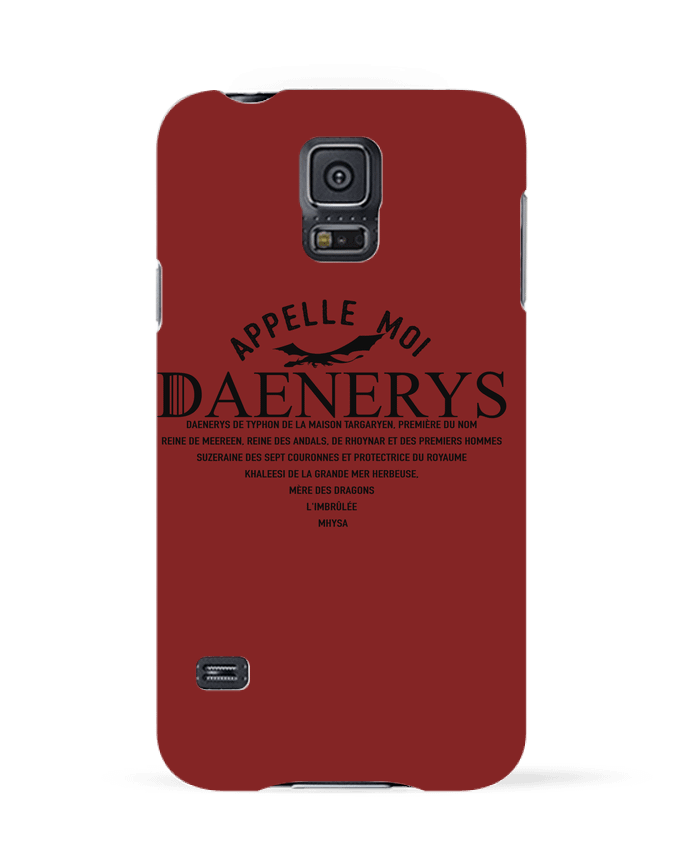 Case 3D Samsung Galaxy S5 Appelle moi Daenerys by tunetoo