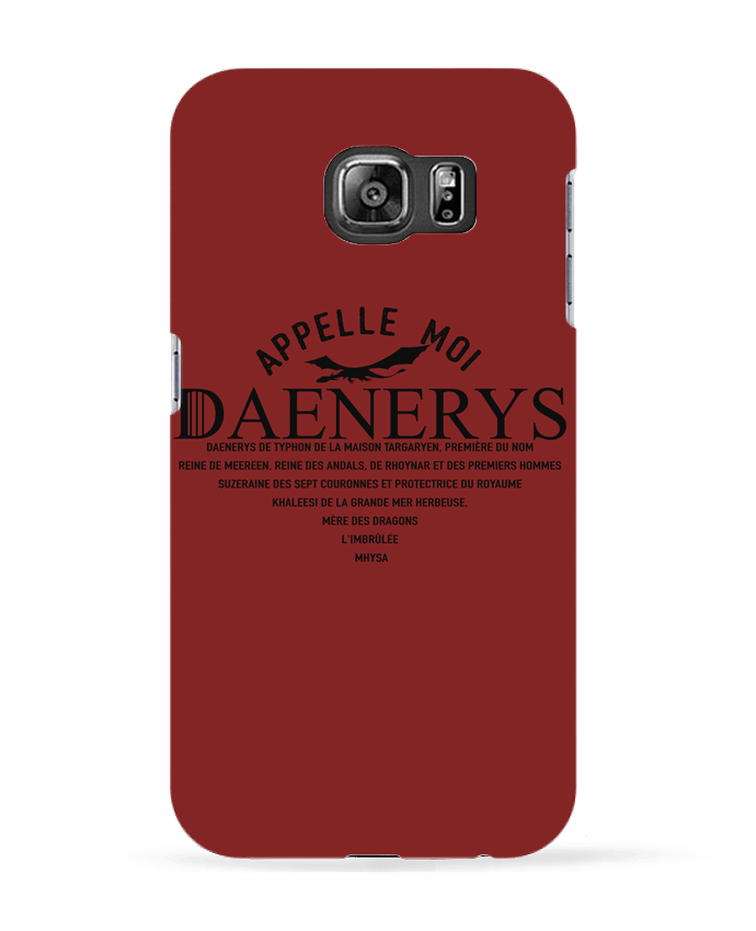 Coque Samsung Galaxy S6 Appelle moi Daenerys - tunetoo