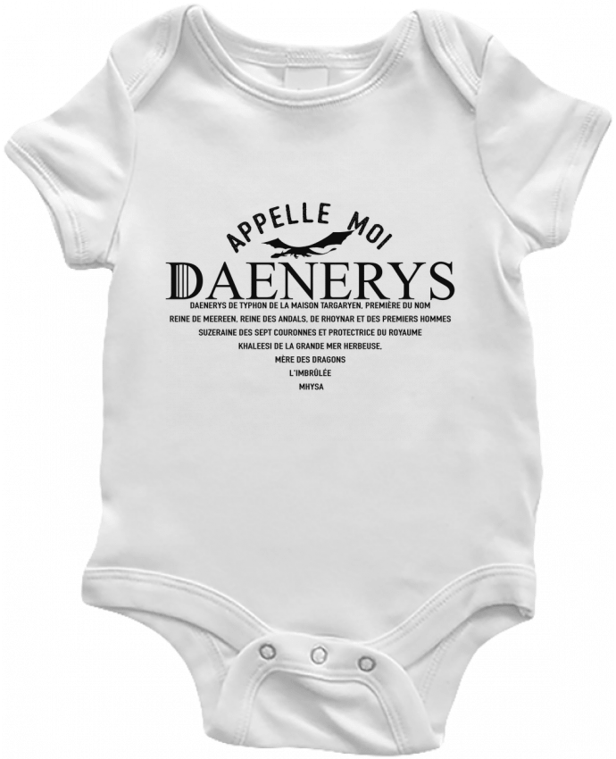 Body bébé Appelle moi Daenerys par tunetoo