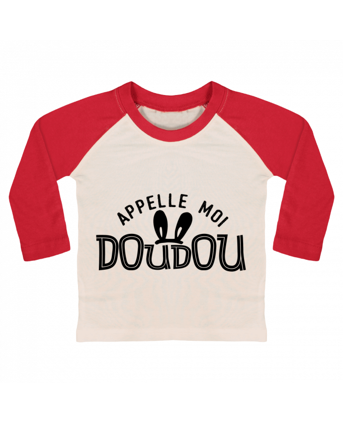 T-shirt baby Baseball long sleeve Appelle moi doudou by tunetoo