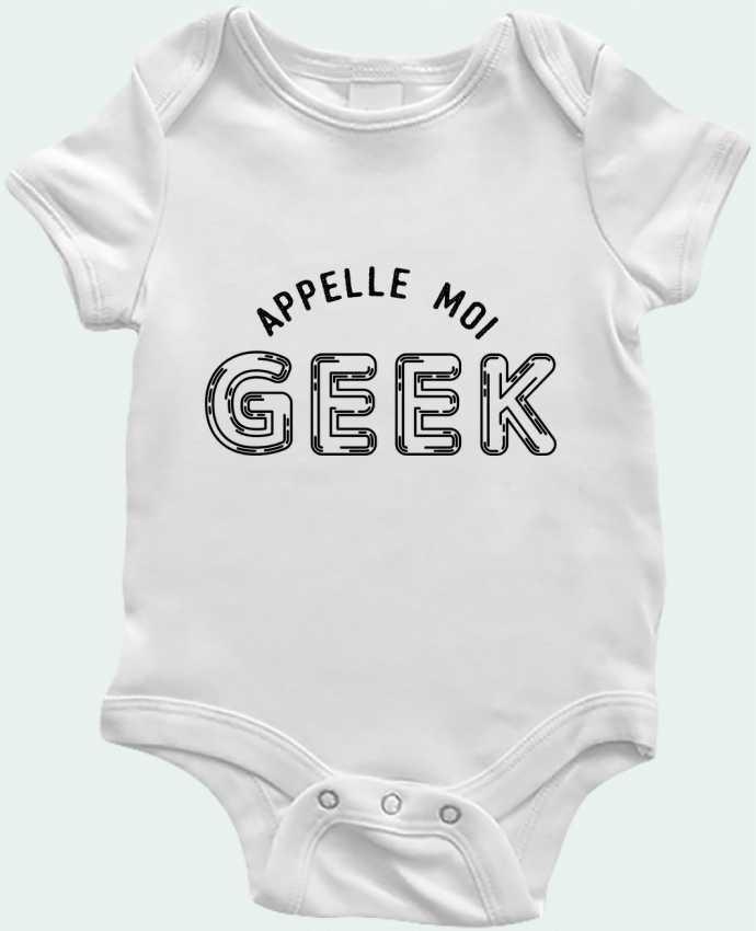 Body bébé Appelle moi geek par tunetoo