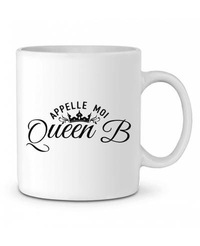 Mug  Appelle moi queen B par tunetoo