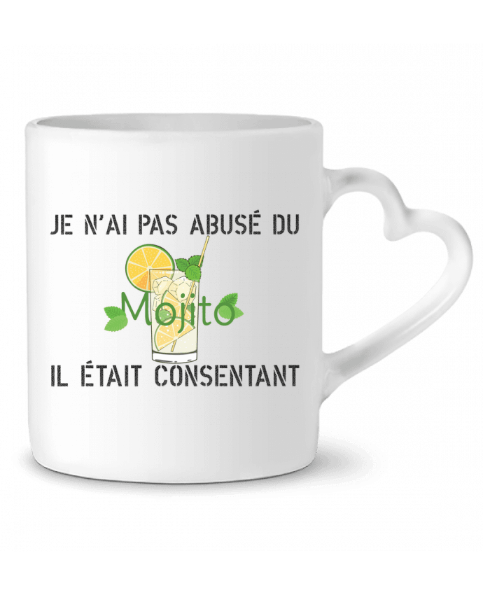 Mug Heart Je n'ai pas abusé du mojito, il était consentant ! by tunetoo