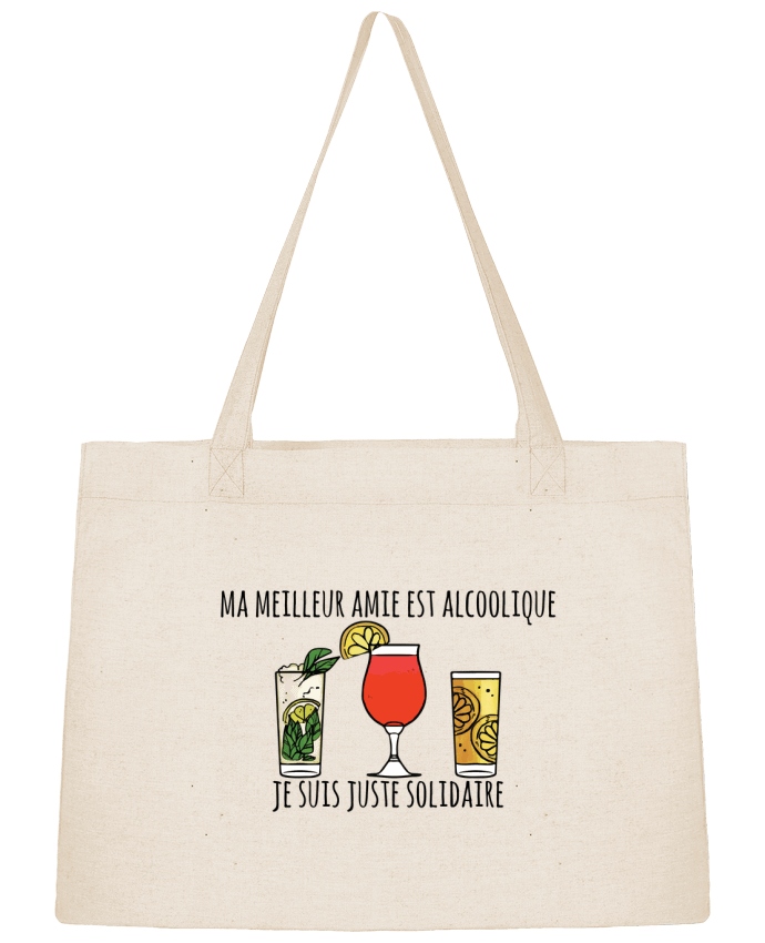 Shopping tote bag Stanley Stella Ma meilleur amie est alcoolique, je suis juste solidaire by tunetoo