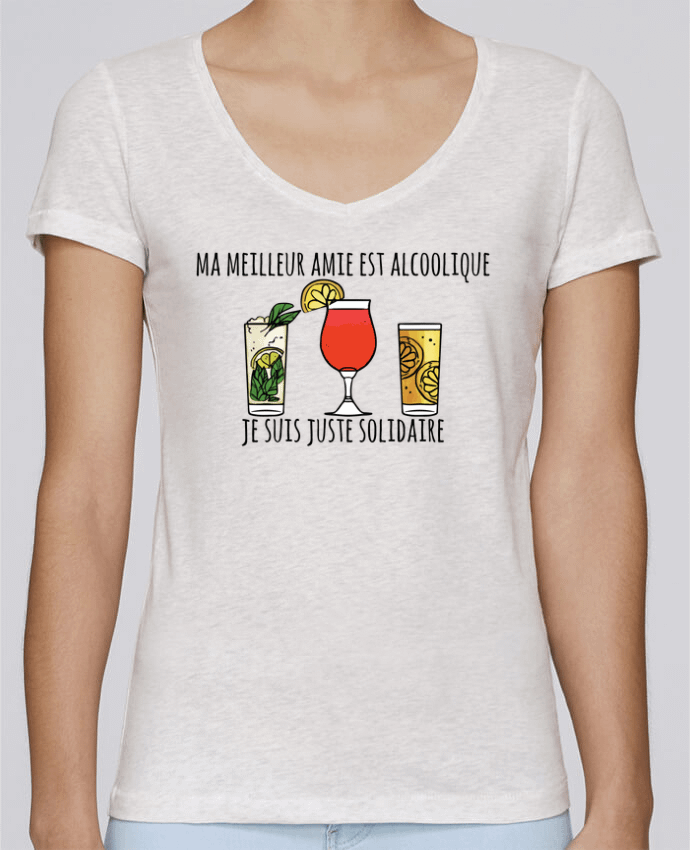 T-shirt femme col V Stella Chooses Ma meilleur amie est alcoolique, je suis juste solidaire par tune