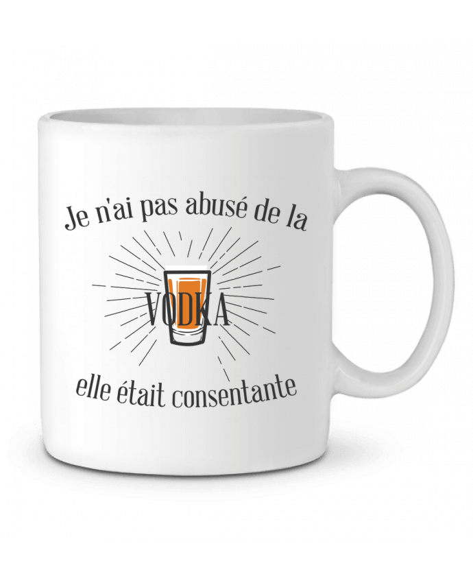 Mug  Je n'ai pas abusé de la vodka, elle était consentante ! par tunetoo