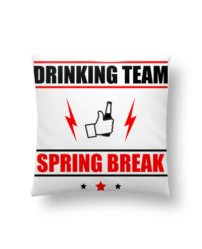 Coussin Drinking Team Spring Break par Benichan