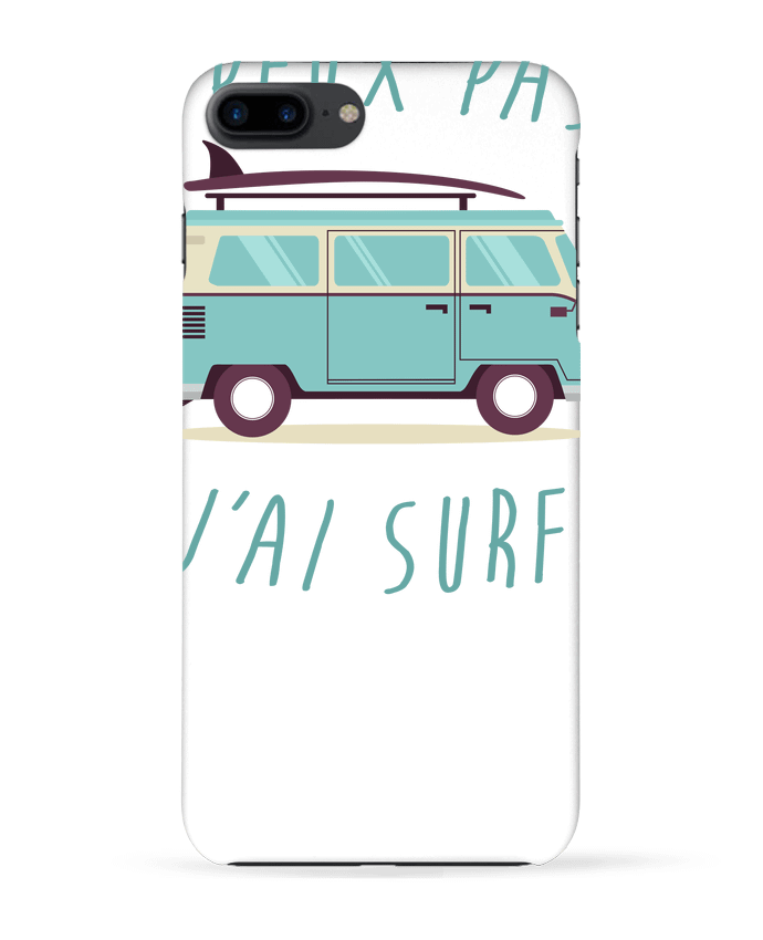 Case 3D iPhone 7+ Je peux pas j'ai surf by FRENCHUP-MAYO