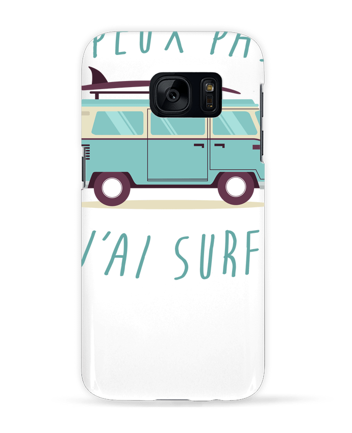 Case 3D Samsung Galaxy S7 Je peux pas j'ai surf by FRENCHUP-MAYO