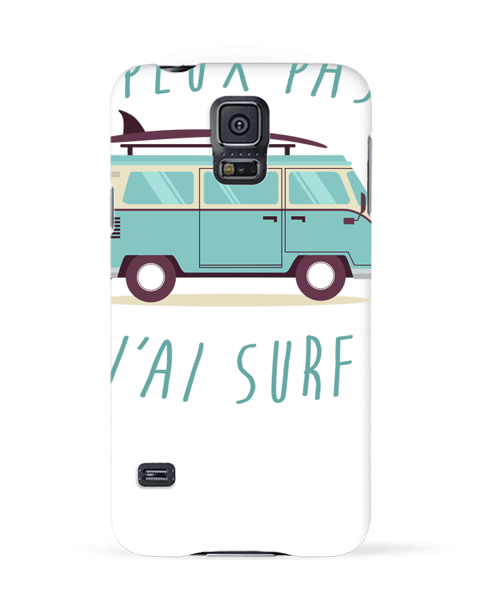 Case 3D Samsung Galaxy S5 Je peux pas j'ai surf by FRENCHUP-MAYO