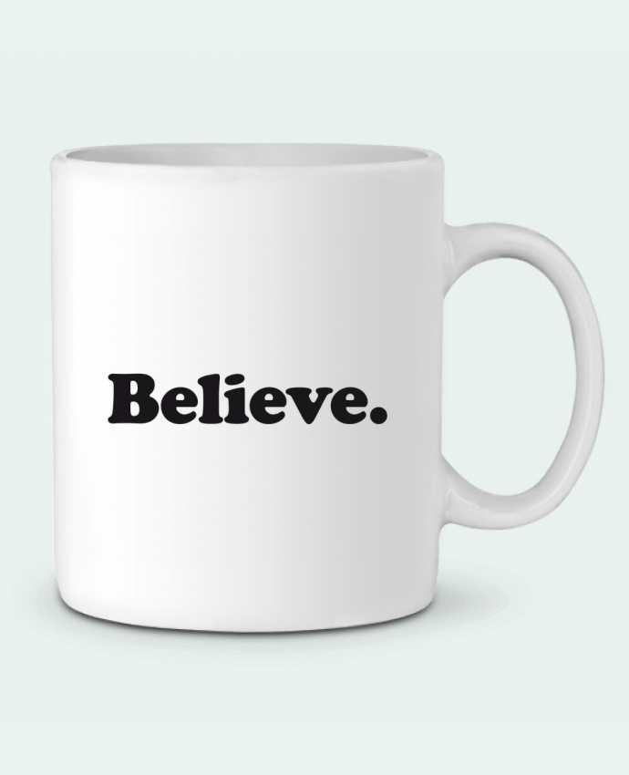Ceramic Mug Believe by justsayin