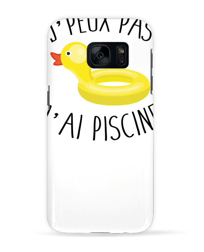 Case 3D Samsung Galaxy S7 Je peux pas j'ai piscine by FRENCHUP-MAYO