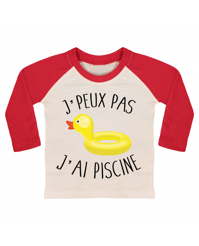 T-shirt baby Baseball long sleeve Je peux pas j'ai piscine by FRENCHUP-MAYO