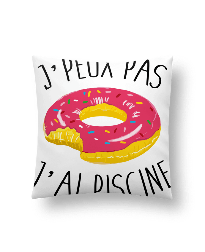 Cushion synthetic soft 45 x 45 cm Je peux pas j'ai piscine by FRENCHUP-MAYO