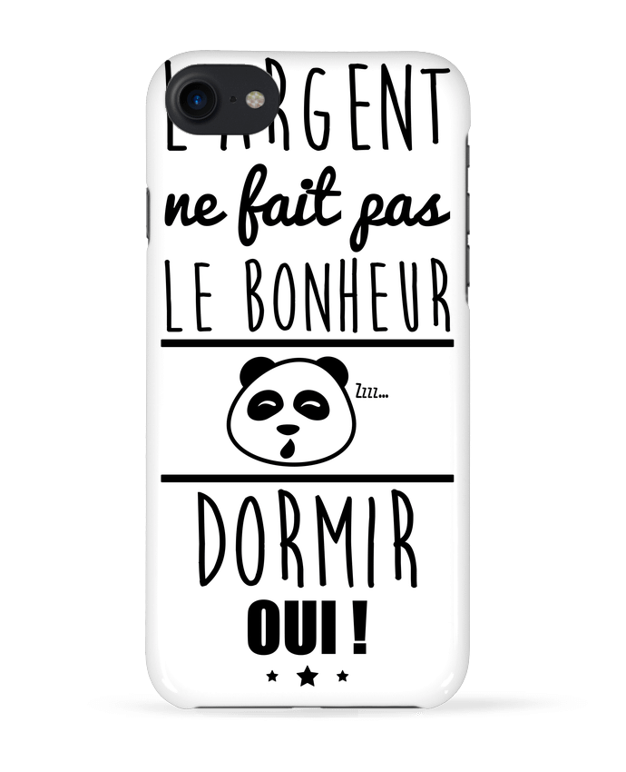 COQUE 3D Iphone 7 L'argent ne fait pas le bonheur dormir oui ! de Benichan