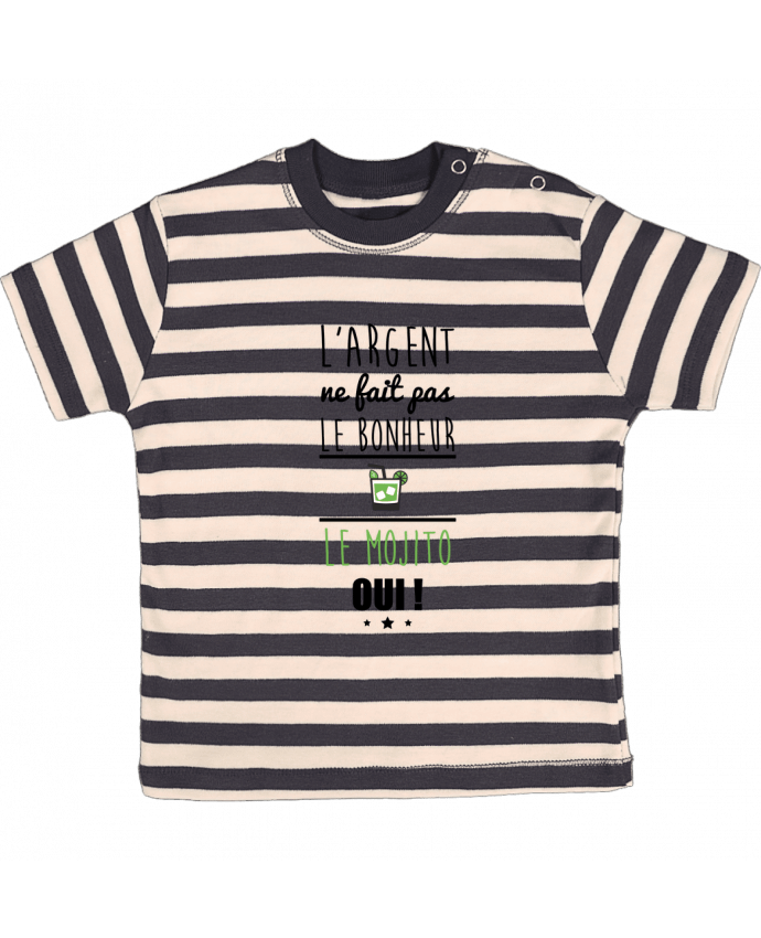 T-shirt baby with stripes L'argent ne fait pas le bonheur le mojito oui ! by Benichan