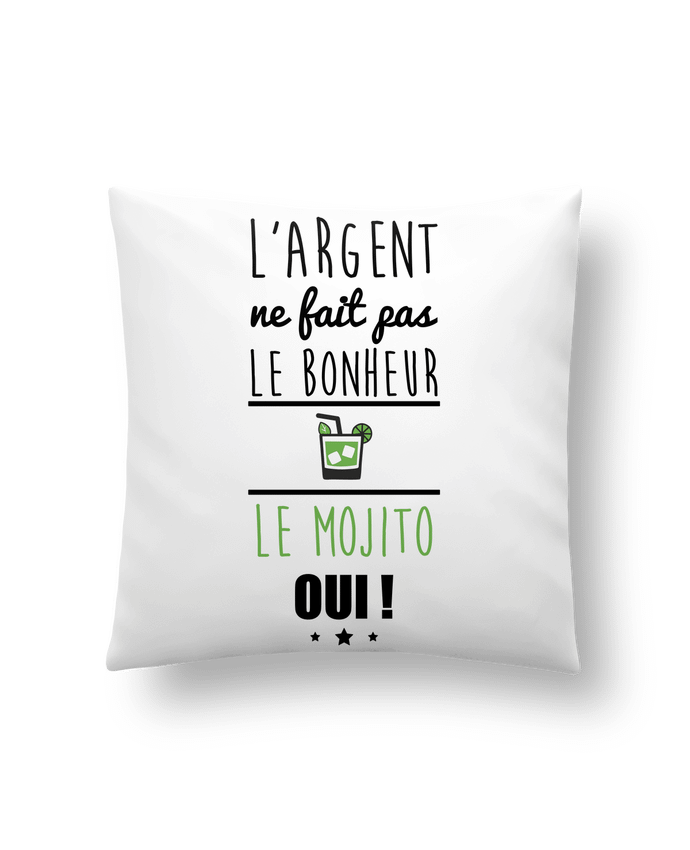 Cushion synthetic soft 45 x 45 cm L'argent ne fait pas le bonheur le mojito oui ! by Benichan