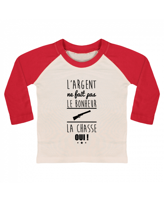T-shirt baby Baseball long sleeve L'argent ne fait pas le bonheur la chasse oui ! by Benichan