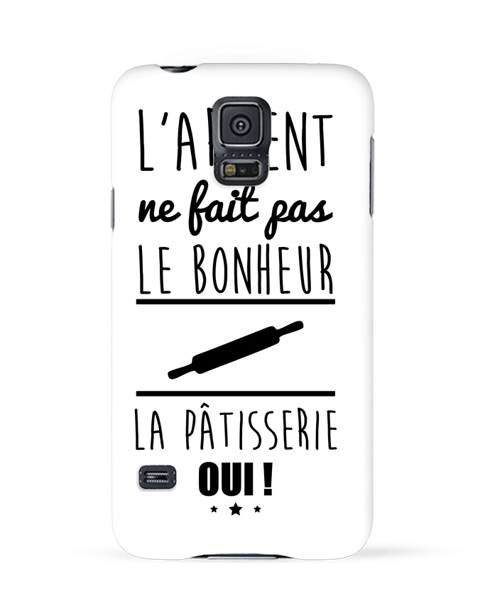 Case 3D Samsung Galaxy S5 L'argent ne fait pas le bonheur la pâtisserie oui ! by Benichan