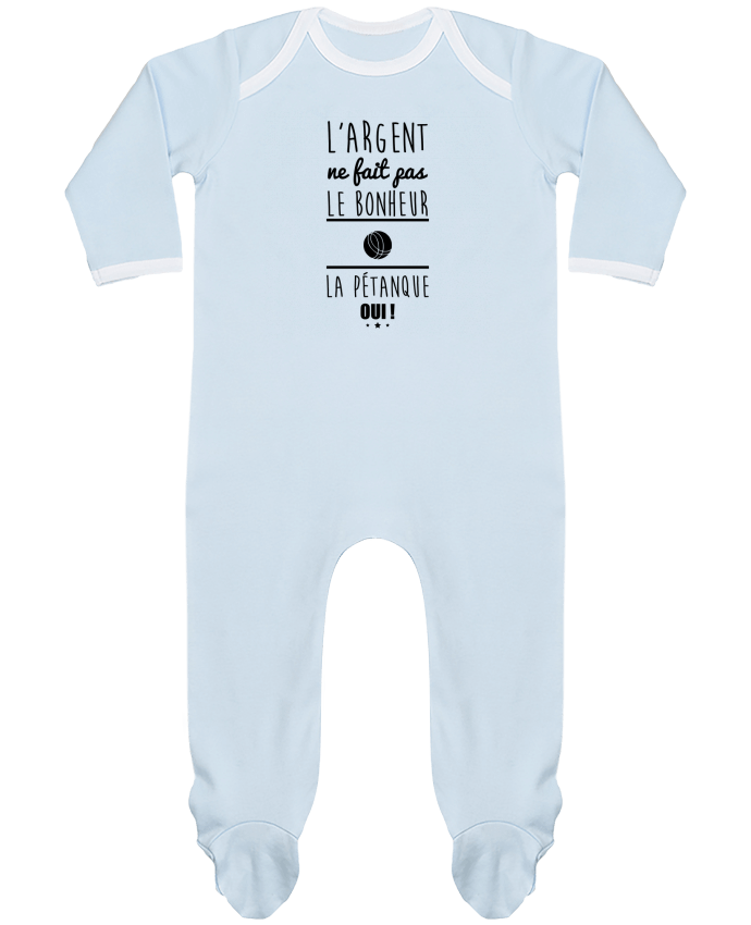 Body Pyjama Bébé L'argent ne fait pas le bonheur la pétanque oui ! par Benichan