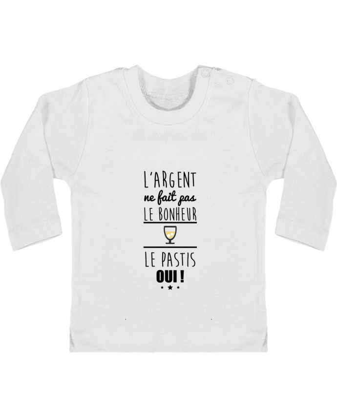 Baby T-shirt with press-studs long sleeve L'argent ne fait pas le bonheur le pastis oui ! manches longues du designer Benichan