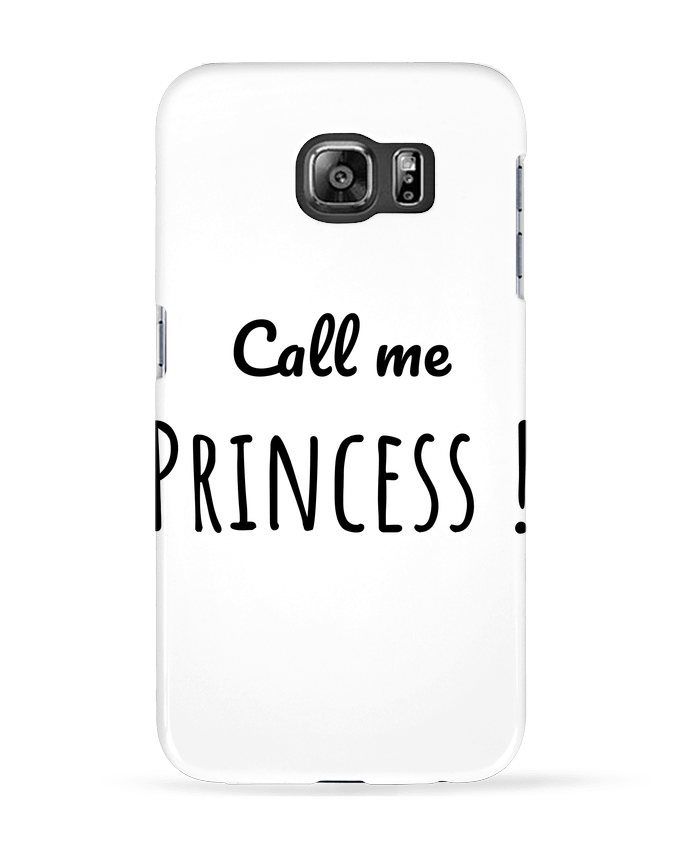 Case 3D Samsung Galaxy S6 Call me Princess - Madame Loé